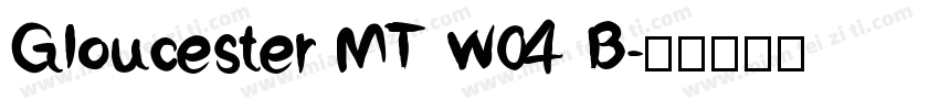 Gloucester MT W04 B字体转换
